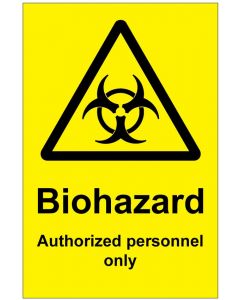 Biohazard Authorized personnel only (b)