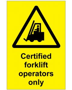 Certified forklift operators only (b)