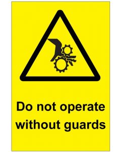Do not operate without guards (b)
