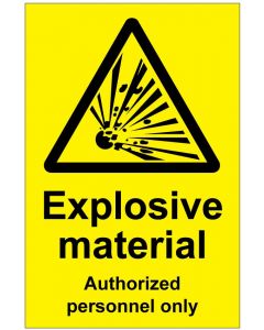 Explosive material Authorized personnel only (b)