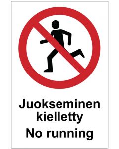 Juokseminen kielletty No running