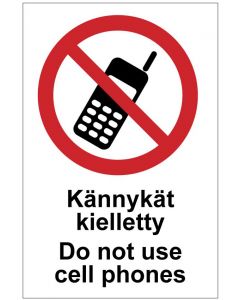 Kännykät kielletty Do not use cell phones