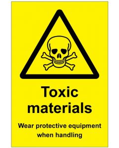 Toxic materials Wear protective equipment (b)