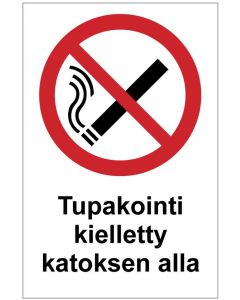 Tupakointi kielletty katoksen alla