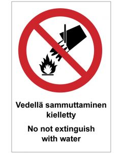 Vedellä sammuttaminen kielletty Do not extinguish with water