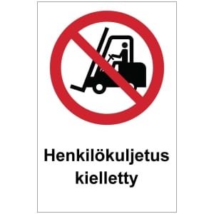 Henkilökuljetus kielletty kyltti