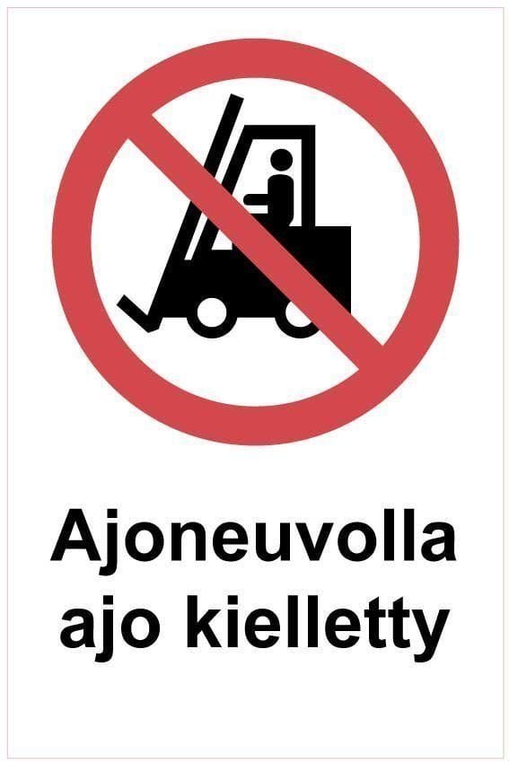 Ajoneuvolla Ajo Kielletty kyltti Ajoneuvolla Ajo Kielletty kyltti