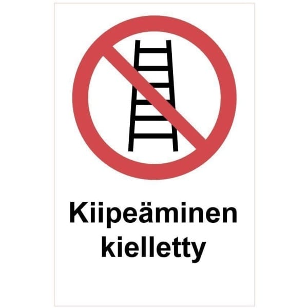 Kiipeäminen kielletty kyltti