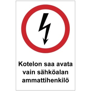 Kotelon saa avata sähköalan kilpi