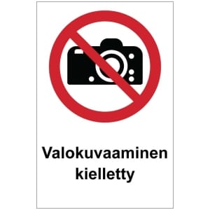 Valokuvaaminen kielletty kyltti