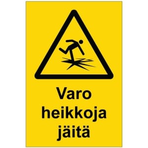 Varo heikkoja jäitä kyltti