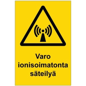 Varo ionisoimatonta säteilyä kyltti