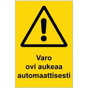 Varo ovi aukeaa automaattisesti kyltti