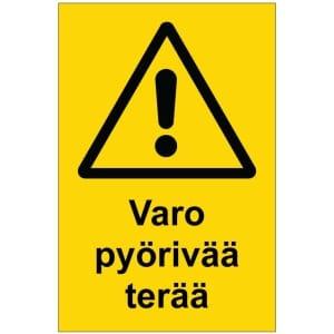 Varo pyörivää terää kyltti