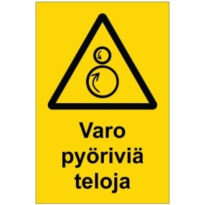 Varo pyöriviä teloja kyltti