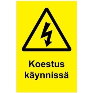 Koestus käynnissä kyltti