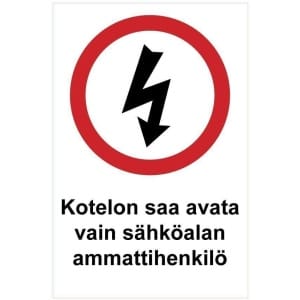 Kotelon saa avata kyltti