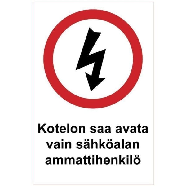 Kotelon saa avata kyltti