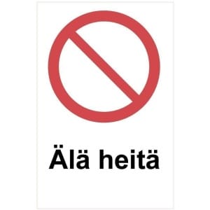 Älä heitä kyltti