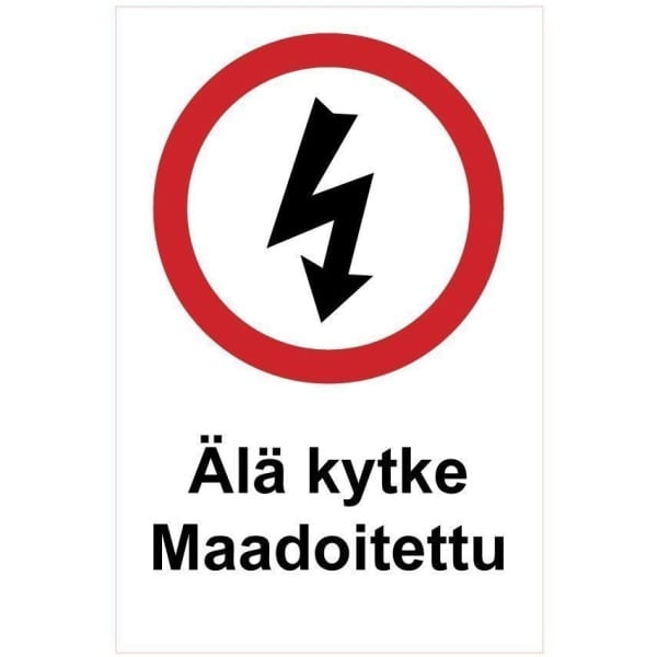 Älä kytke Maadoitettu kyltti