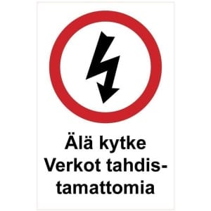 Älä kytke Verkot tahdistamattomia kyltti