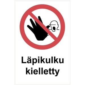 Läpikulku kielletty kyltti