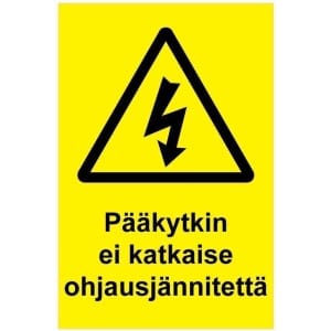 Pääkytkin ei katkaise ohjausjännitettä kyltti