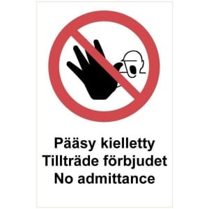 Pääsy kielletty 3 kieltä kyltti