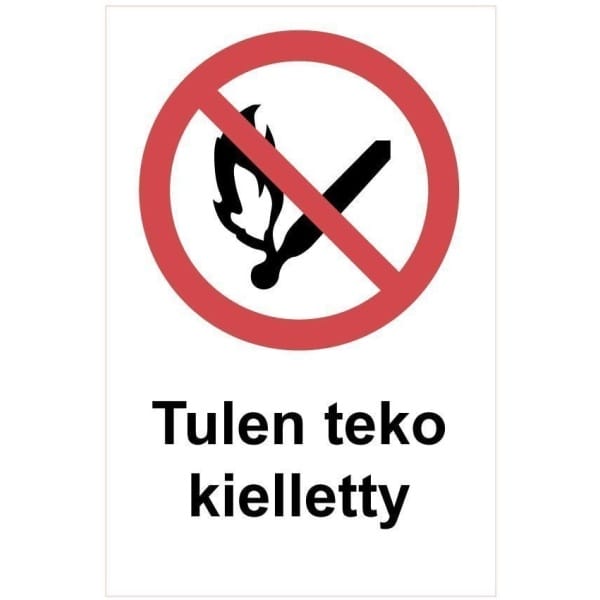 Tulen teko kielletty kyltti