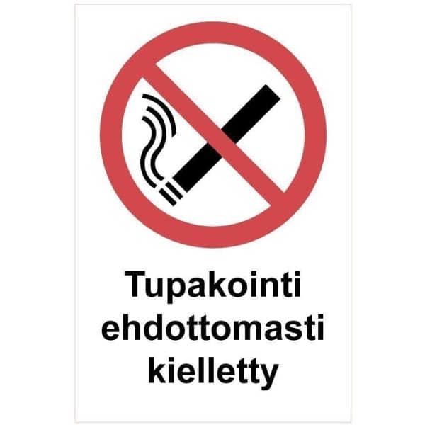 Tupakointi ehdottomasti kielletty kyltti