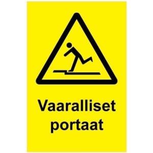 Vaaralliset portaat kyltti
