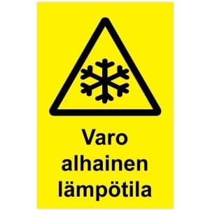 Varo alhainen lämpötila kyltti