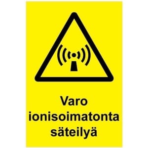 Varo ionisoimatonta säteilyä kyltti