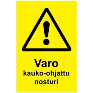 Varo kauko-ohjattu nosturi kyltti