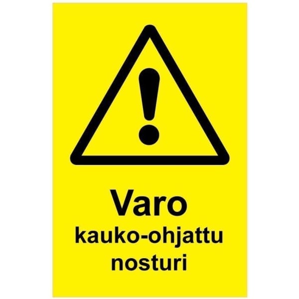 Varo kauko-ohjattu nosturi kyltti