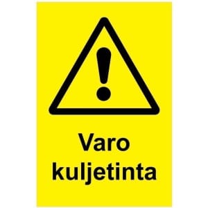 Varo kuljetinta kyltti