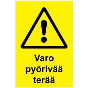 Varo pyörivää terää kyltti