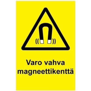 Varo vahva magneettikenttä kyltti