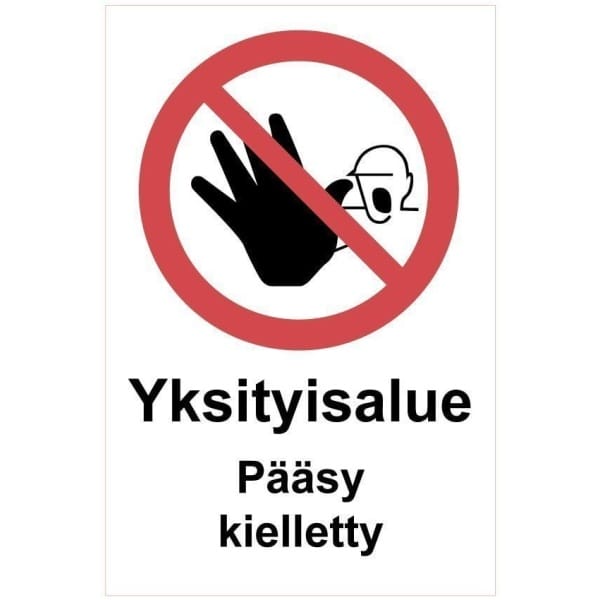 Yksityisalue Pääsy kielletty kyltti