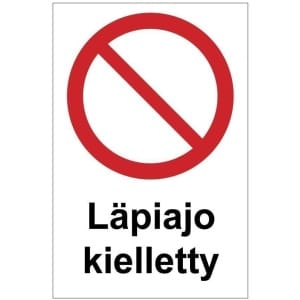 Läpiajo kielletty kyltti