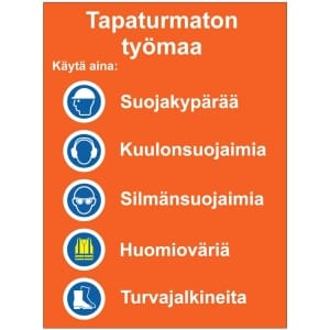 Tapaturmaton työmaa kyltti