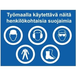 Työmaan suojaimet kyltti