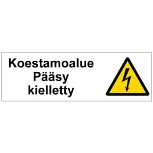 Koestamoalue Pääsy kielletty sähköalan kilpi