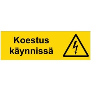 Koestus käynnissä sähköalan kilpi