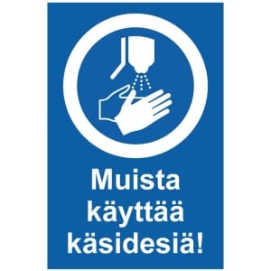 Muista käyttää käsidesiä kyltti