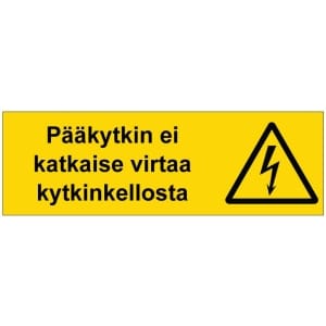 Pääkytkin ei katkaise sähköalan kilpi