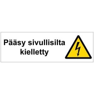 Pääsy sivullisilta kielletty sähköalan kilpi