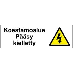 Koestamoalue Pääsy kielletty kyltti