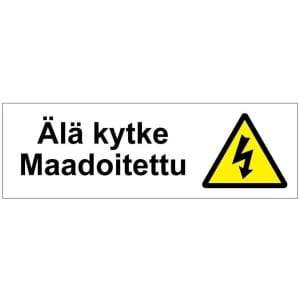 Älä kytke Maadoitettu SK