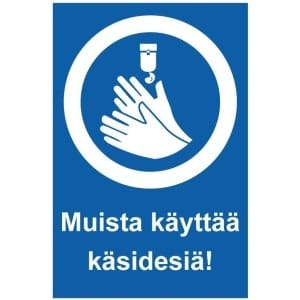Muista käyttää käsidesiä